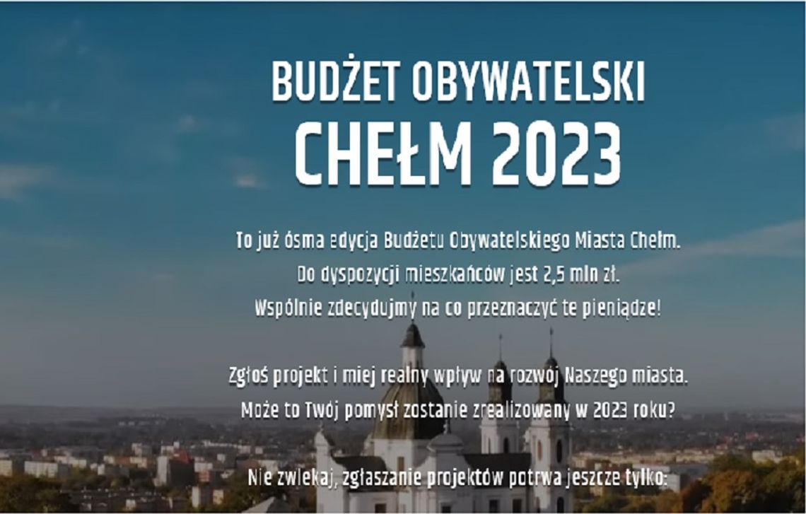 Chełm. Ostatni moment na złożenie projektów do Budżetu Obywatelskiego Chełm. Ostatni moment na złożenie projektów do Budżetu Obywatelskiego