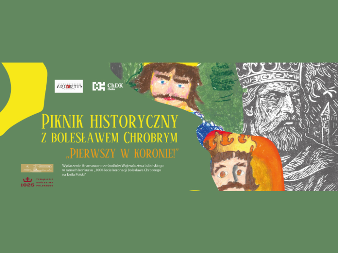 Piknik Historyczny z Bolesławem Chrobrym w Chełmie