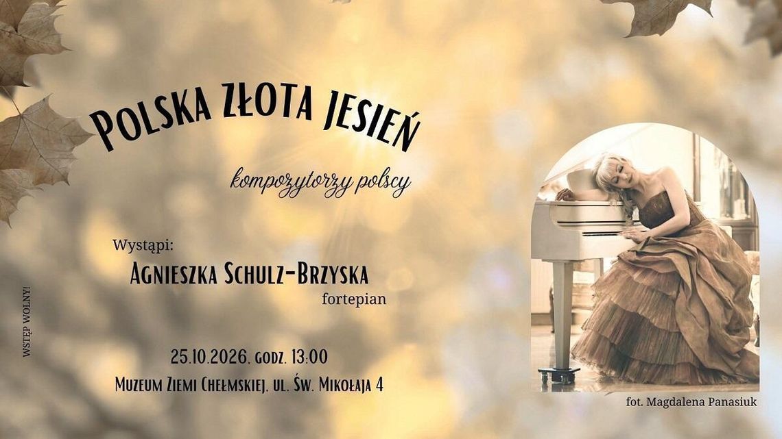 25 października w Chełmie koncert „Polska Złota Jesień”.