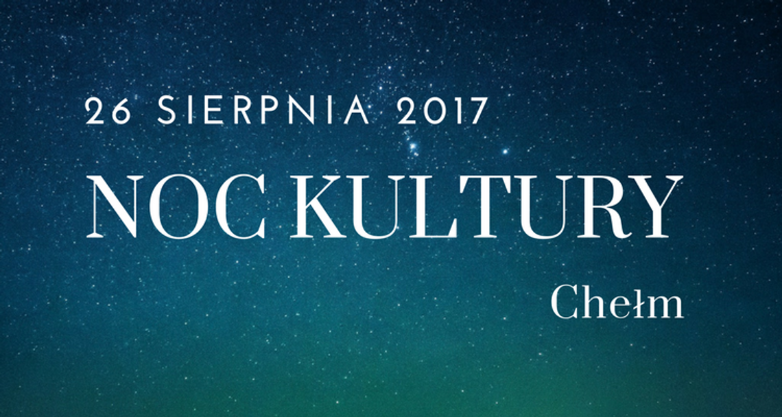 Program Dni Kultury 2017 w Chełmie!