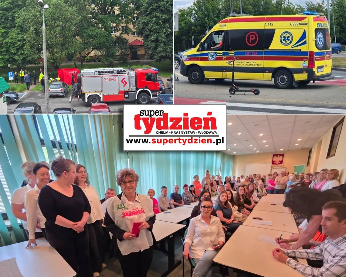 Przegląd informacji z 17 czerwca 2026. Chełm, Krasnystaw, Włodawa