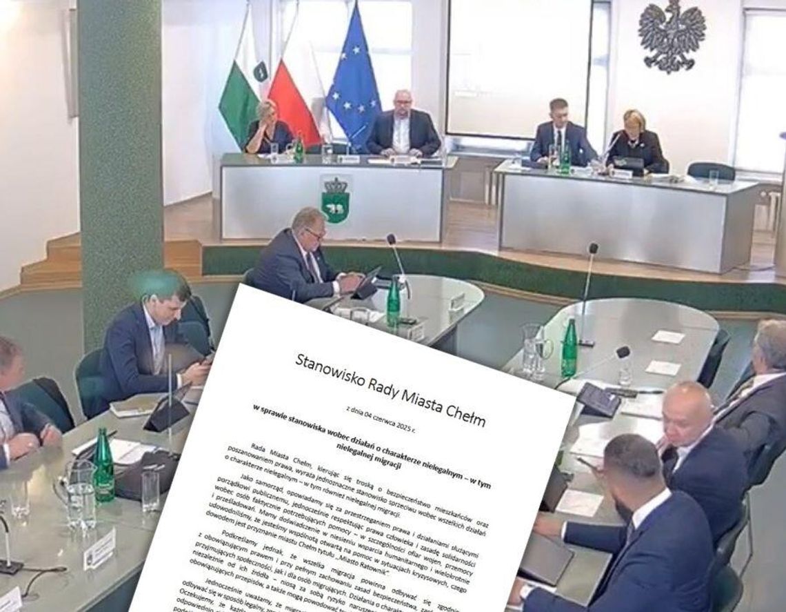 Rada Miasta Chełm jednogłośnie przeciw nielegalnej migracji Rada Miasta Chełm jednogłośnie przeciw nielegalnej migracji