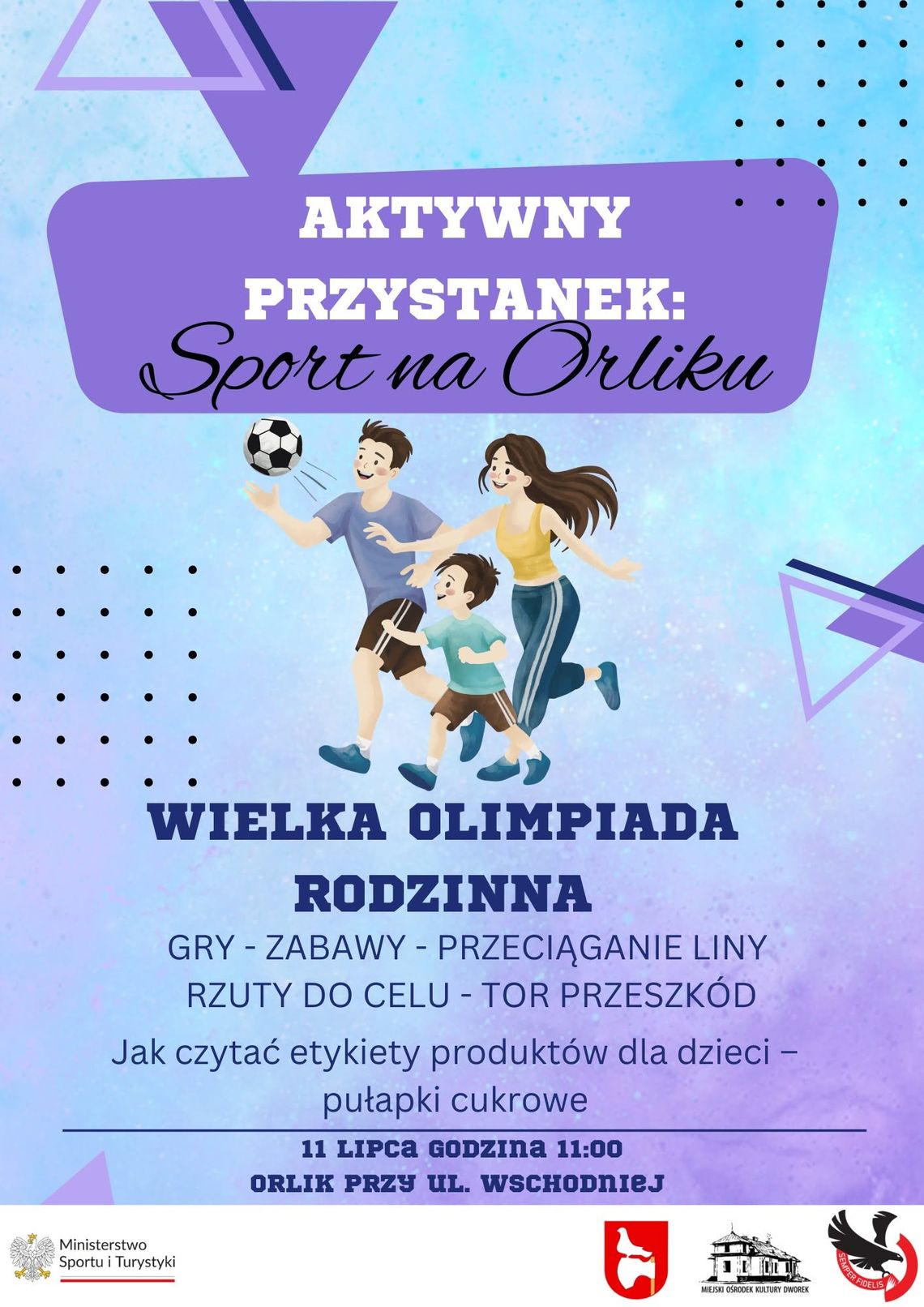 Rejowiec Fabryczny. Wielka Olimpiada Rodzinna na Orliku 11 lipca o godz. 11:00 na Orliku przy ul. Wschodniej odbędzie się "Wielka Olimpiada Rodzinna".