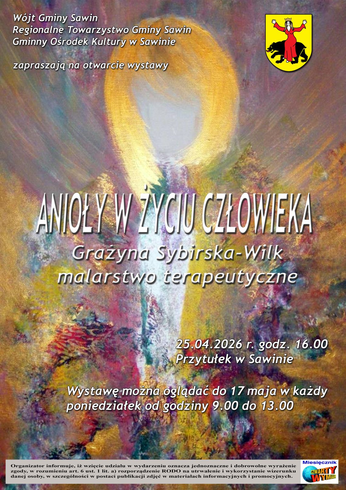 Wernisaż odbędzie się 25 kwietnia o godzinie 16:00 w Przytułku w Sawinie przy ulicy Kościelnej 16.