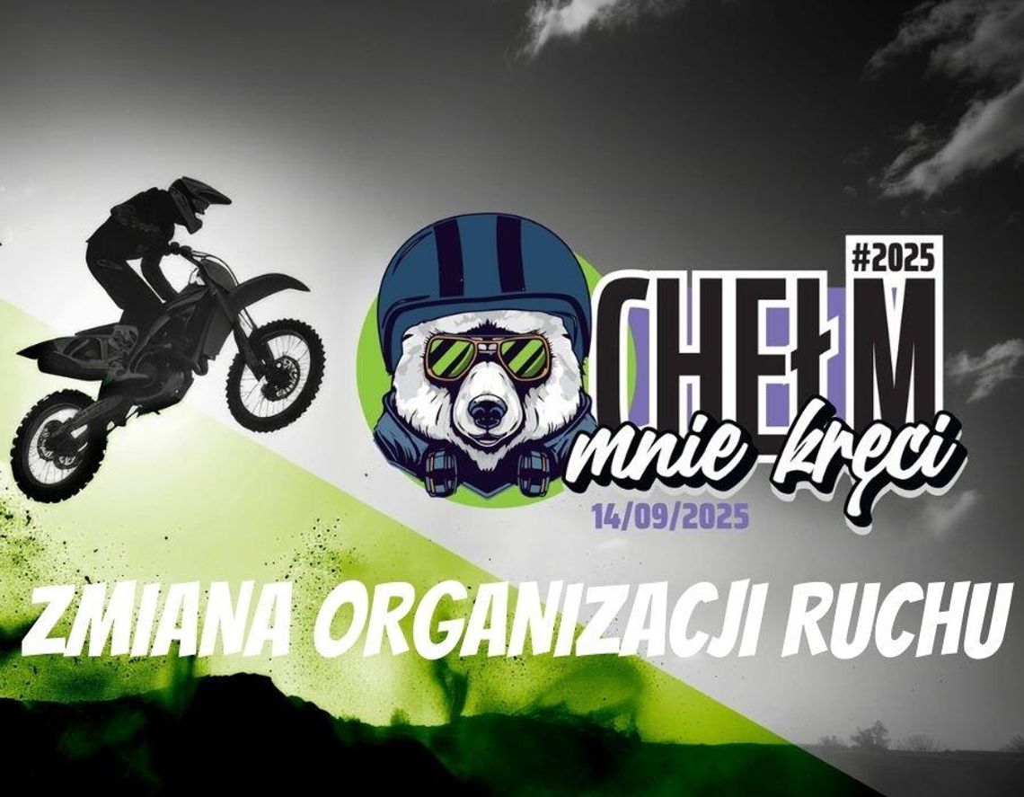 Utrudnienia w ruchu w związku z imprezą „Chełm mnie kręci”