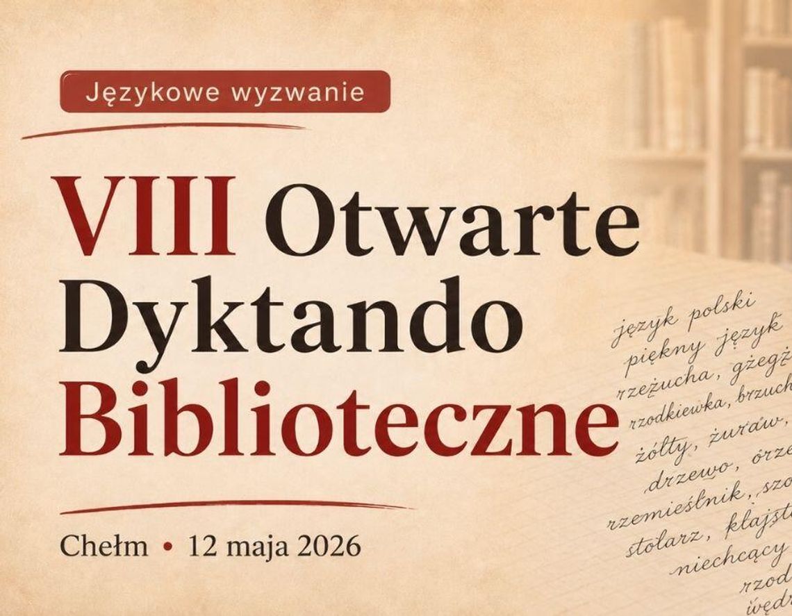 Chełm. VIII Otwarte Dyktando Biblioteczne „Spisz się!” już 12 maja