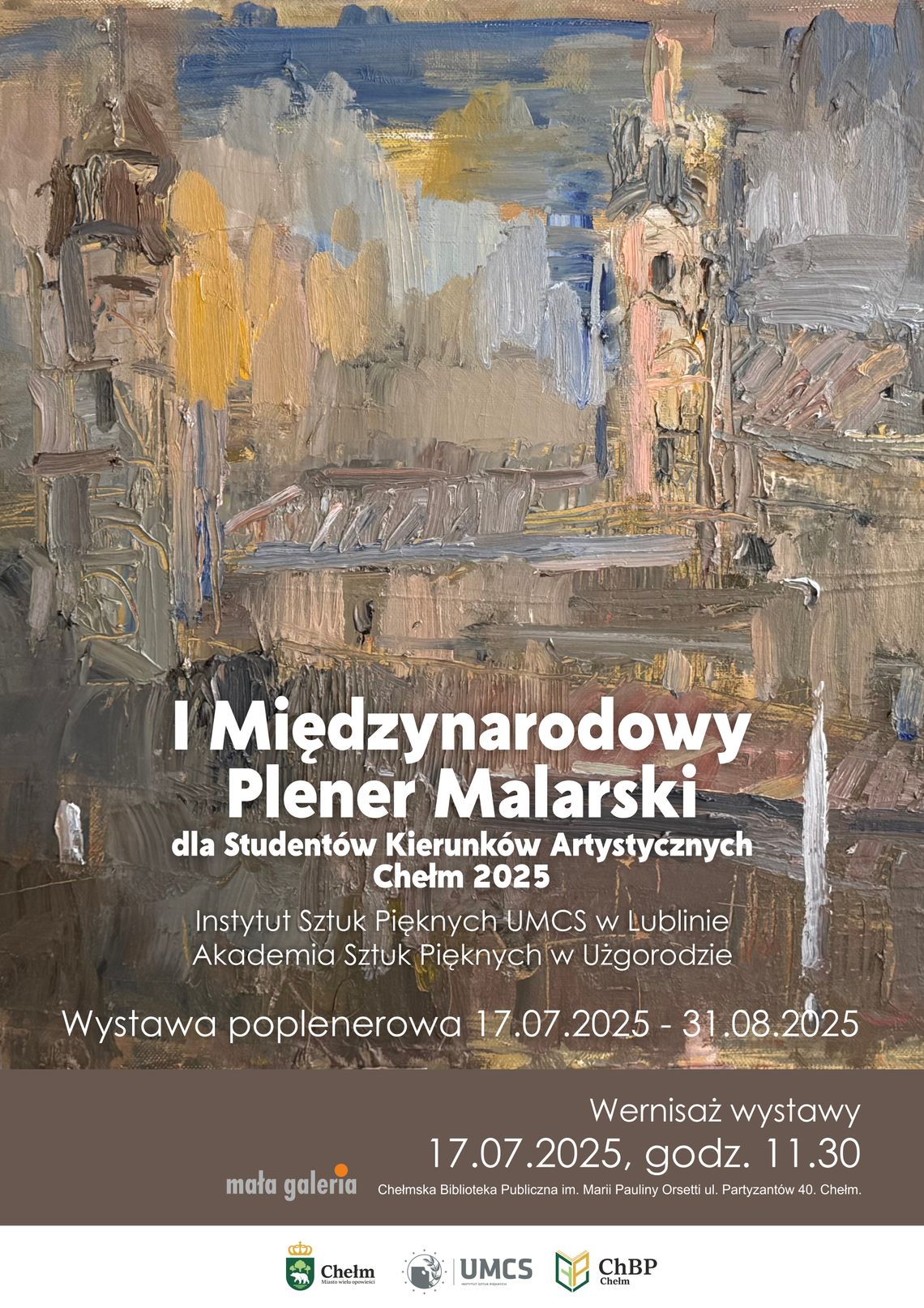Wernisaż malarstwa I Międzynarodowego Pleneru Malarskiego dla Studentów Kierunków Artystycznych Chełm 2025