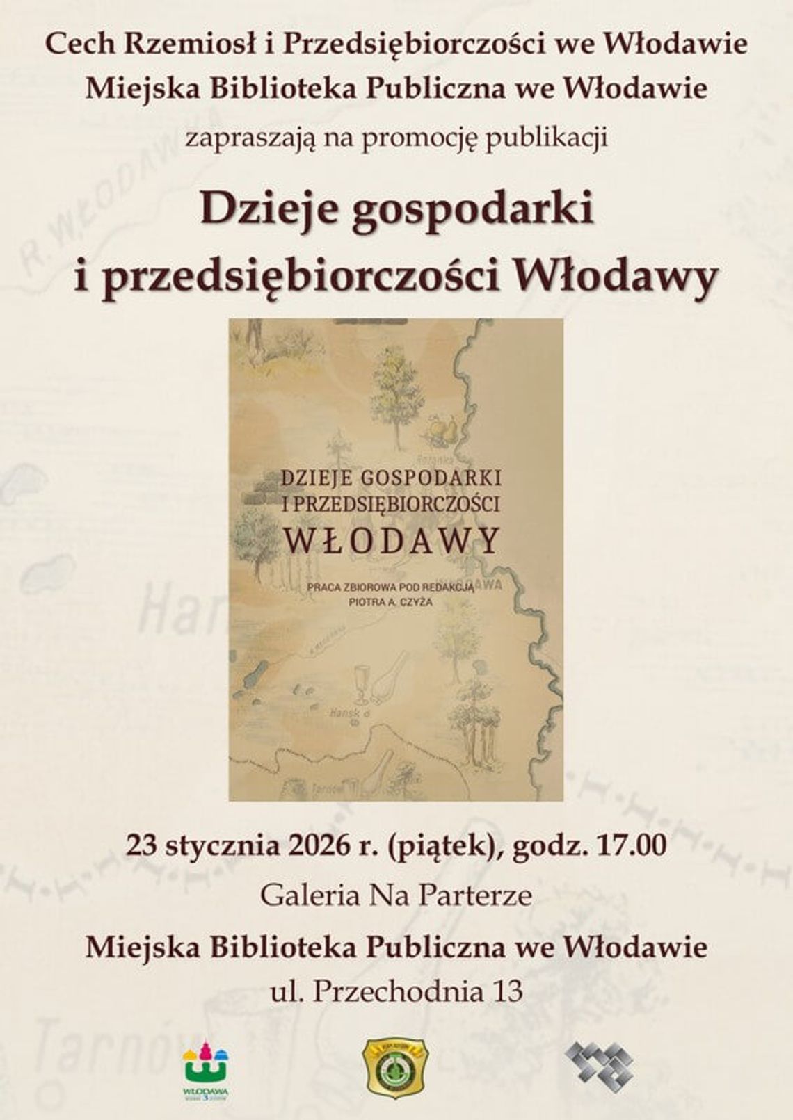 23 stycznia w Miejskiej Bibliotece Publicznej we Włodawie odbędzie się promocja publikacji zatytułowanej „Dzieje gospodarki i przedsiębiorczości Włodawy”.