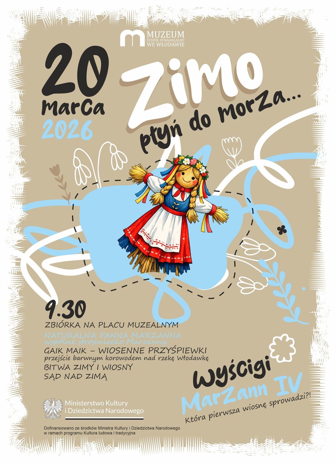 Włodawa. Włodawskie obchody powitania wiosny i wyścig Marzann 20 marca we Włodawie odbędzie się coroczne wydarzenie plenerowe pt. „Zimo, płyń do morza!”.