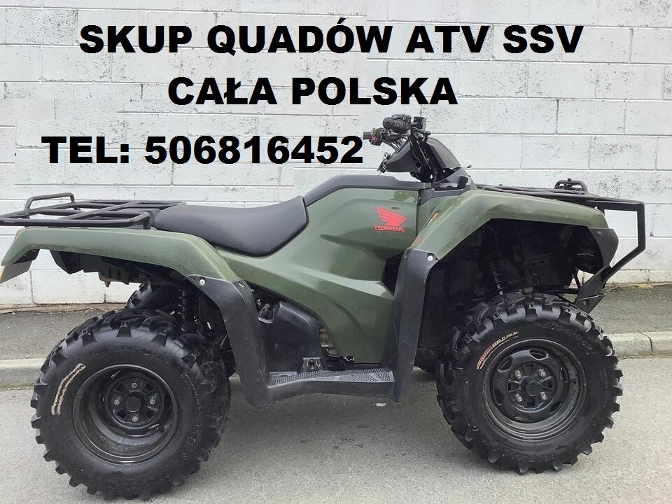 SKUP QUADÓW QUAD QUADY ATV BUGGY SSV -CAŁA POLSKA- DOJEŻDŻAMY-