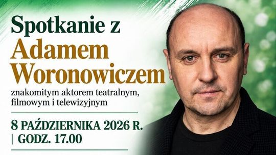 8 października o godzinie 17.00 w sali widowiskowej Chełmskiej Biblioteki Publicznej w odbędzie się spotkanie z Adamem Woronowiczem.