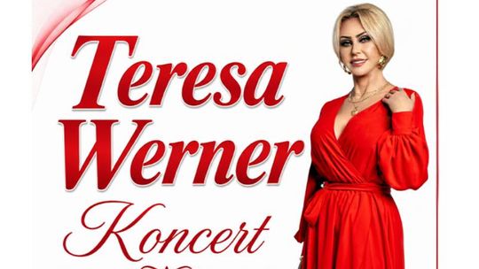 Teresa Werner wystąpi 12 grudnia w Chełmskim Domu Kultury.