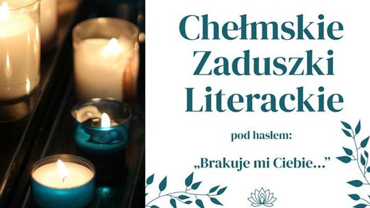 Chełmskie Zaduszki Literackie odbędą się 3 listopada w Bibliotece Pedagogicznej w Chełmie.