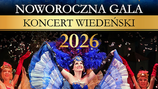 Chełm. Wiedeńska Gala Noworoczna Muzyczne święto odbędzie się 8 stycznia o godz. 18:00 w Chełmskim Domu Kultury.