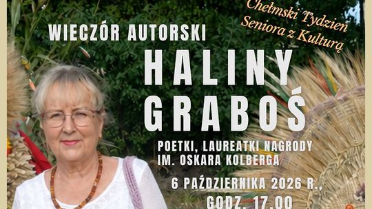 6 października odbędzie się spotkanie autorskie z Haliną Graboś w sali widowiskowej Chełmskiej Biblioteki Publicznej.
