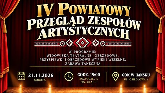 21 listopada w Hańsku odbędzie się IV Powiatowy Przegląd Zespołów Artystycznych.