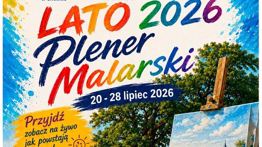 Stowarzyszenie Twórcze "Pasja" zapowiada plener malarski „LATO 2026”, który odbędzie się w Rudzie Hucie w dniach 20-28 lipca.