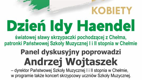 Poznaj historię swojego miasta – dzień Idy Haendel w Chełmie