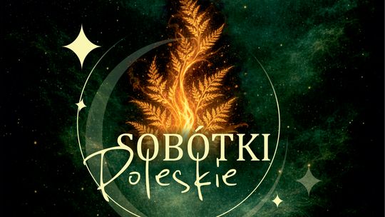 Sobótki Poleskie 2026 we Włodawie już 27 czerwca.