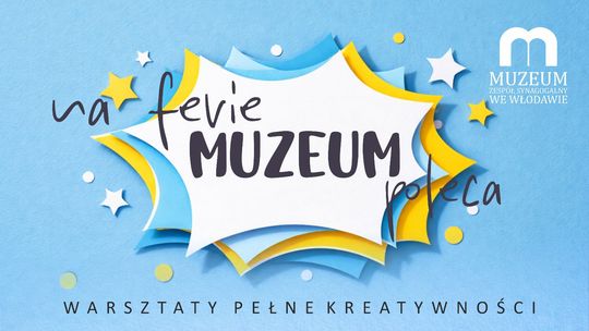Od 16 do 20 lutego w Muzeum – Zespole Synagogalnym we Włodawie odbędzie się cykl warsztatów kreatywnych.