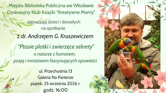 25 września o godz. 16:00 w Galerii Na Parterze odbędzie się spotkanie z dr. Andrzejem G. Kruszewiczem.