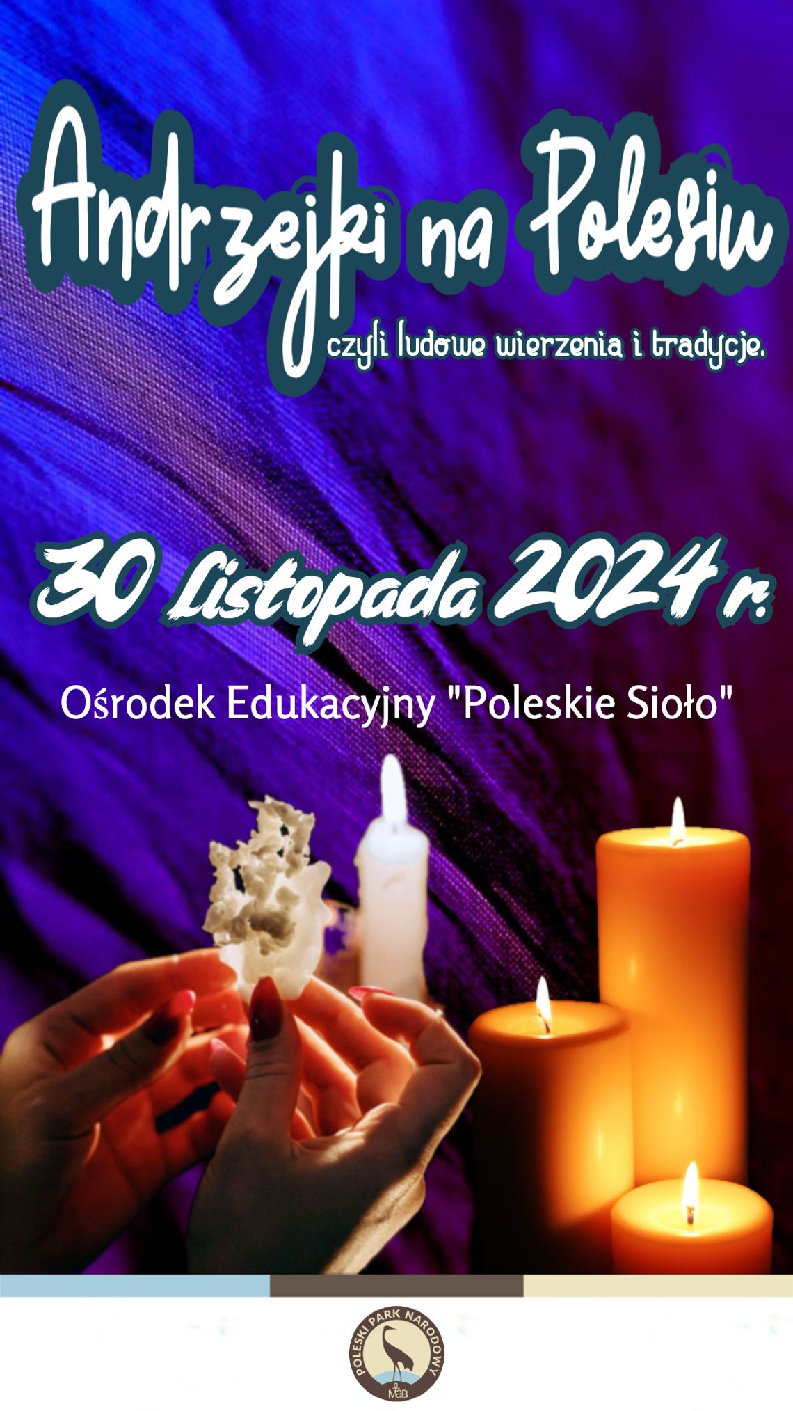 Andrzejki na Polesiu – zanurz się w magicznej atmosferze dawnych zwyczajów