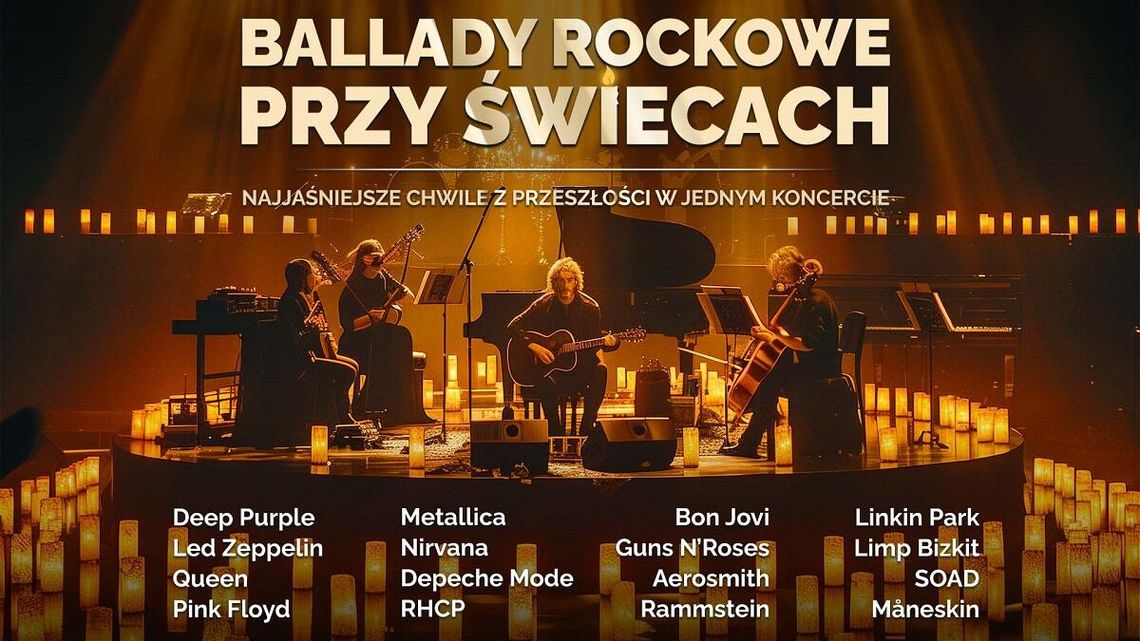 15 stycznia o godz. 19:30 sala Chełmskiego Domu Kultury wypełni się dźwiękami najbardziej poruszających rockowych ballad.