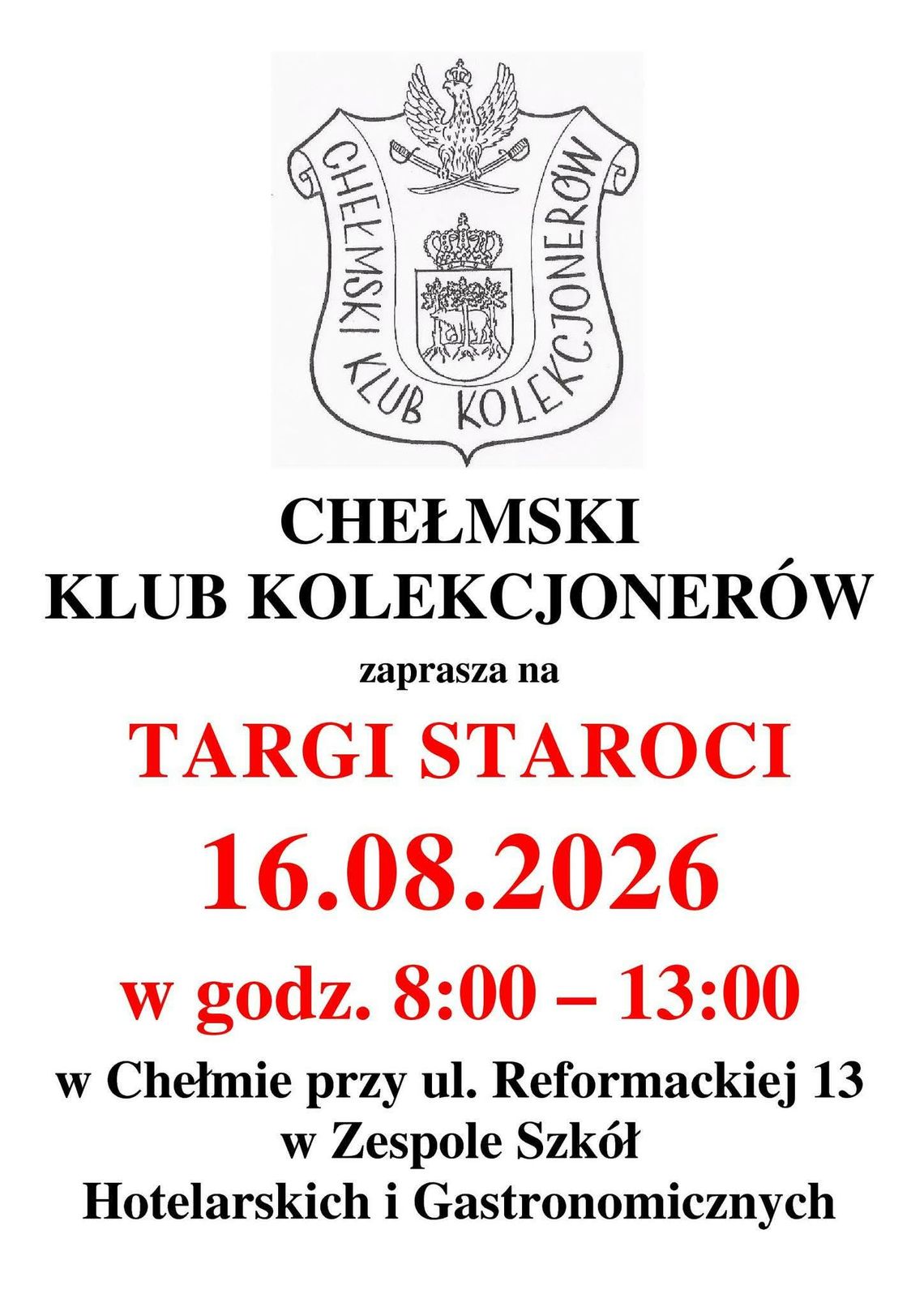 Chełmski Klub Kolekcjonerów organizuje targi staroci, które odbędą się 16 sierpnia w godzinach od 8.00 do 13.00 przy ul. Reformackiej 13.