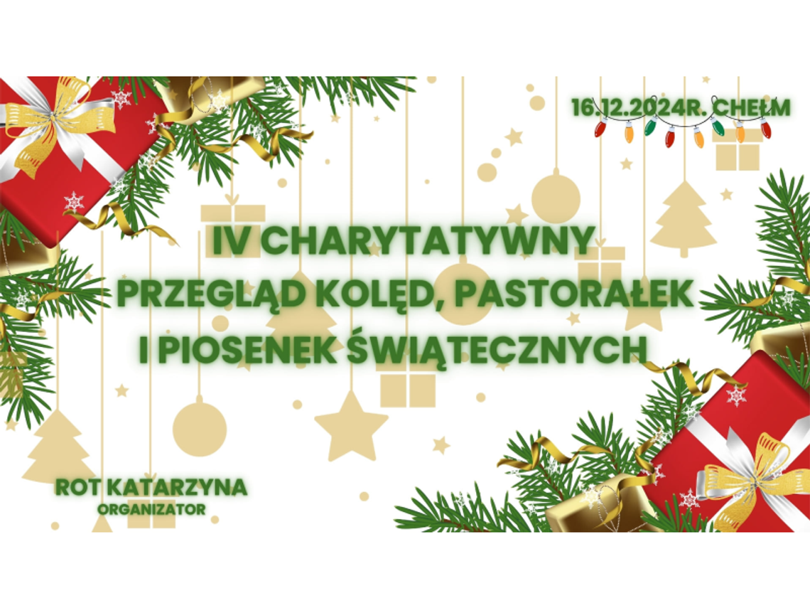 Chełm. IV Charytatywnym Przeglądem Kolęd Pastorałek i Piosenek Świątecznych