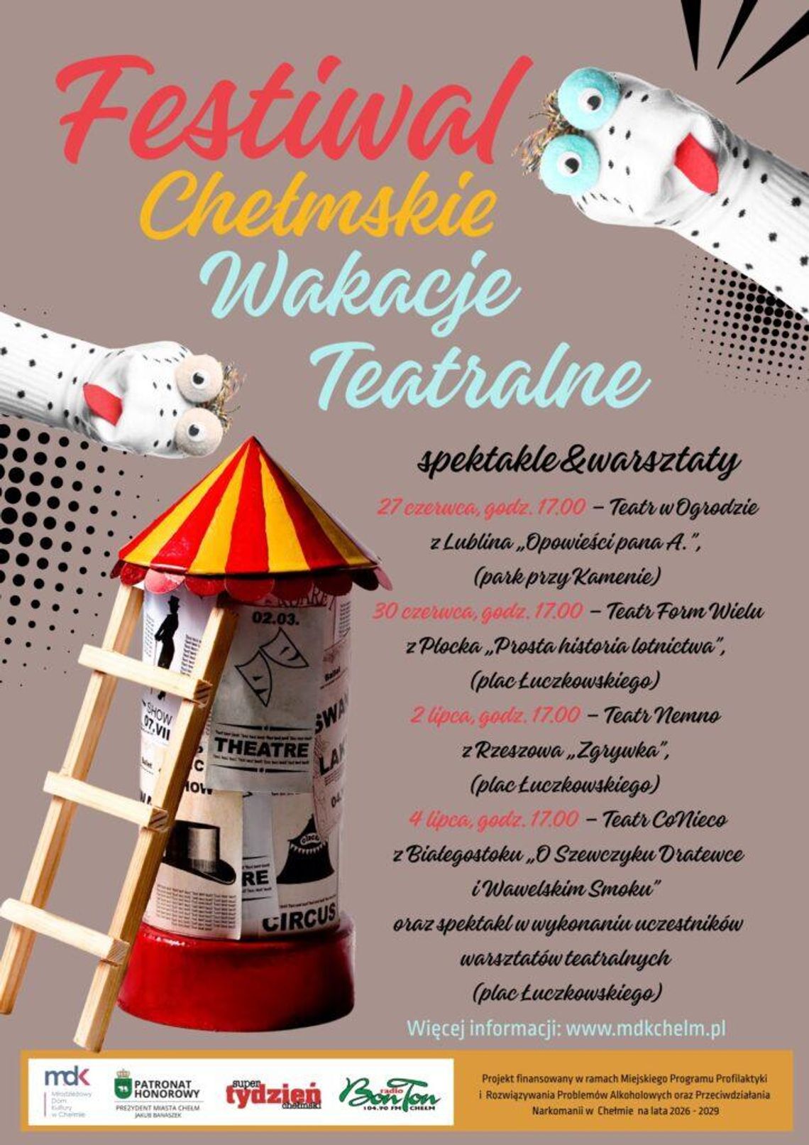 Tegoroczny początek lata w Chełmie upłynie pod znakiem sztuki scenicznej bliskiej mieszkańcom.