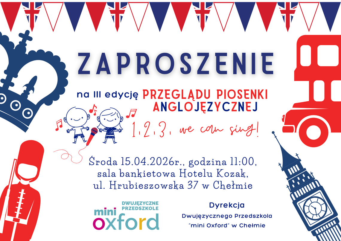 Chełm. Trzecia edycja muzycznych zmagań przedszkolaków z językiem angielskim Dwujęzyczne Przedszkole „mini Oxford” organizuje trzecią edycję inicjatywy, która łączy naukę języka obcego z ekspresją artystyczną.