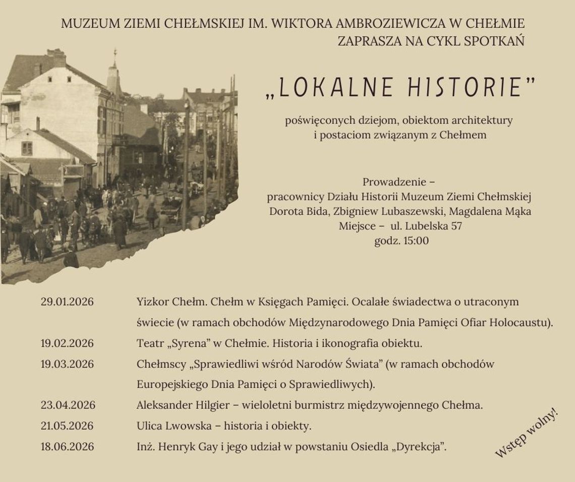 Muzeum Ziemi Chełmskiej ogłosiło harmonogram kolejnej edycji cyklu spotkań i wykładów pod nazwą „Lokalne historie”.