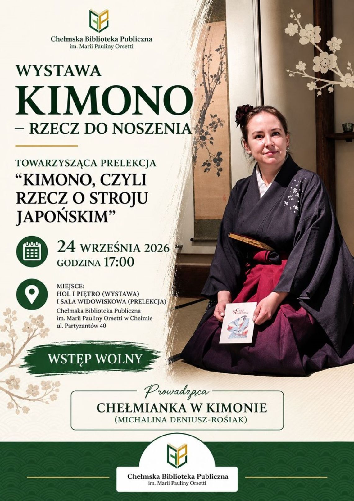 24 września o godzinie 17:00 w Chełmskiej Bibliotece Publicznej odbędzie się spotkanie o kulturze Japonii i wystawa „Kimono – rzecz do noszenia”.