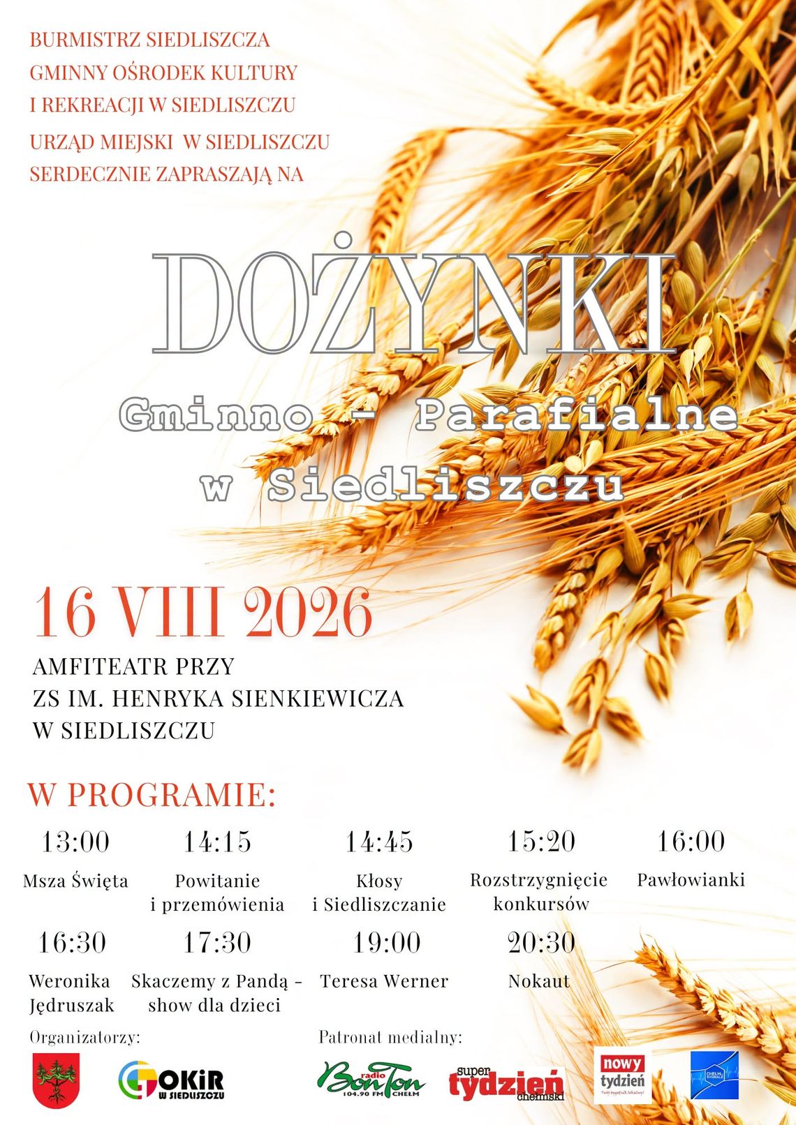 Dożynki Gminno-Parafialne w Siedliszczu już 16 sierpnia Dożynki w Siedliszczu już 16 sierpnia.