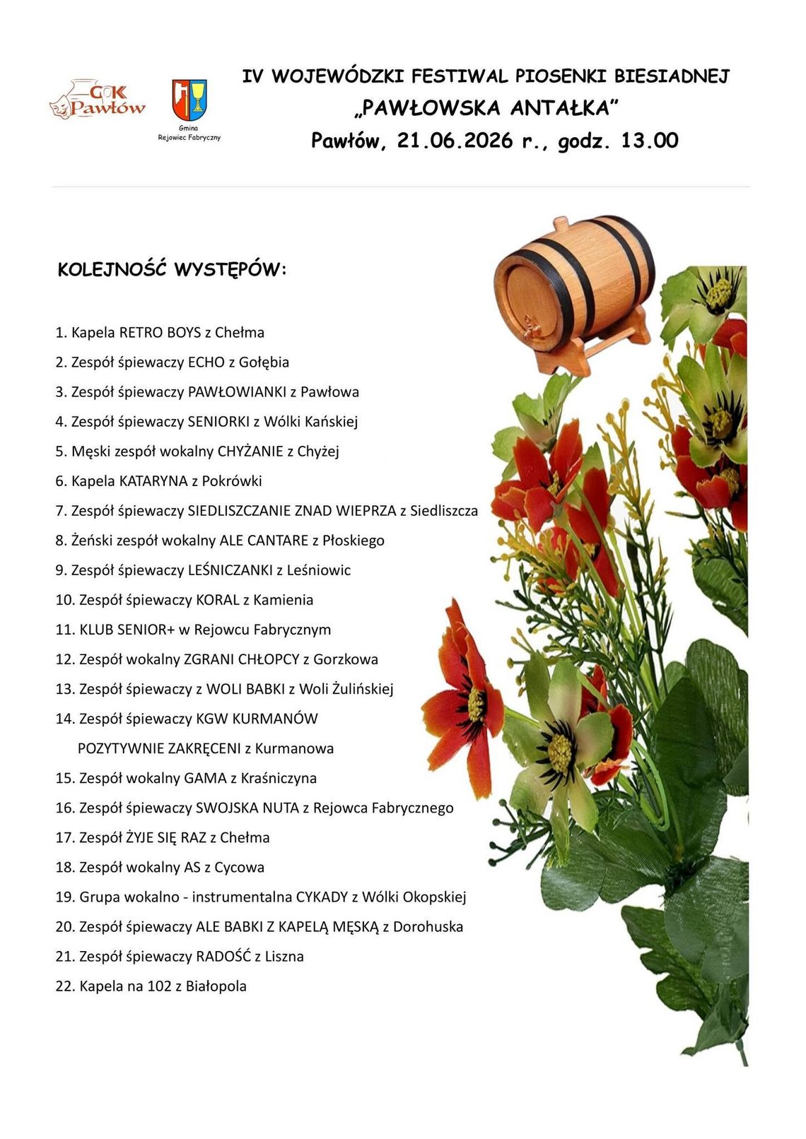 Gm. Rejowiec Fabryczny. Znamy oficjalną kolejność występów IV Wojewódzkiego Festiwalu 21 czerwca tereny zielone przy Gminnym Ośrodku Kultury im. Ryszarda Kapuścińskiego w Pawłowie staną się regionalną stolicą muzyki biesiadnej.
