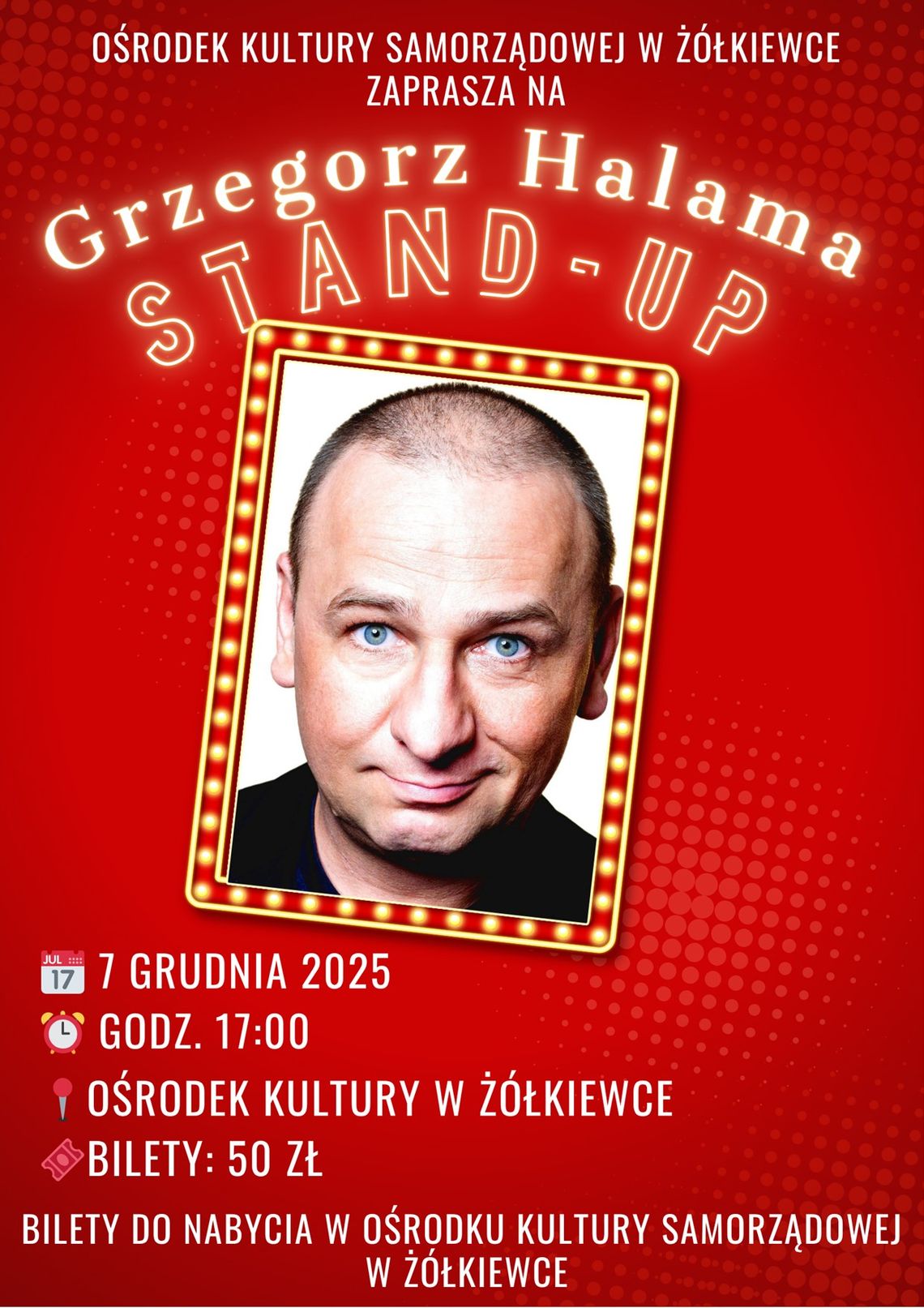 Grzegorz Halama wystąpi 7 grudnia ze swoim komediowym programem w Żółkiewce.