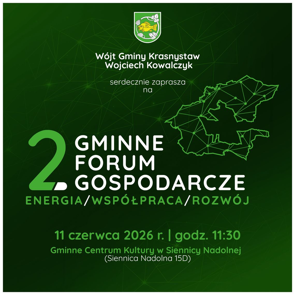 II Forum Gospodarcze Gminy Krasnystaw. Hasłem przewodnim będą „Energia. Współpraca. Rozwój” 11 czerwca w Siennicy Nadolnej odbędzie się II Forum Gospodarcze Gminy Krasnystaw.