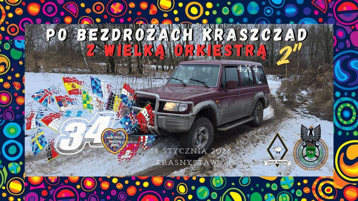 18 stycznia w Krasnymstawie. O godzinie 11:00 z Zaułka Nadrzecznego wyruszy 2. Rajd Samochodów Terenowych „Po bezdrożach Kraszczad z Wielką Orkiestrą”.