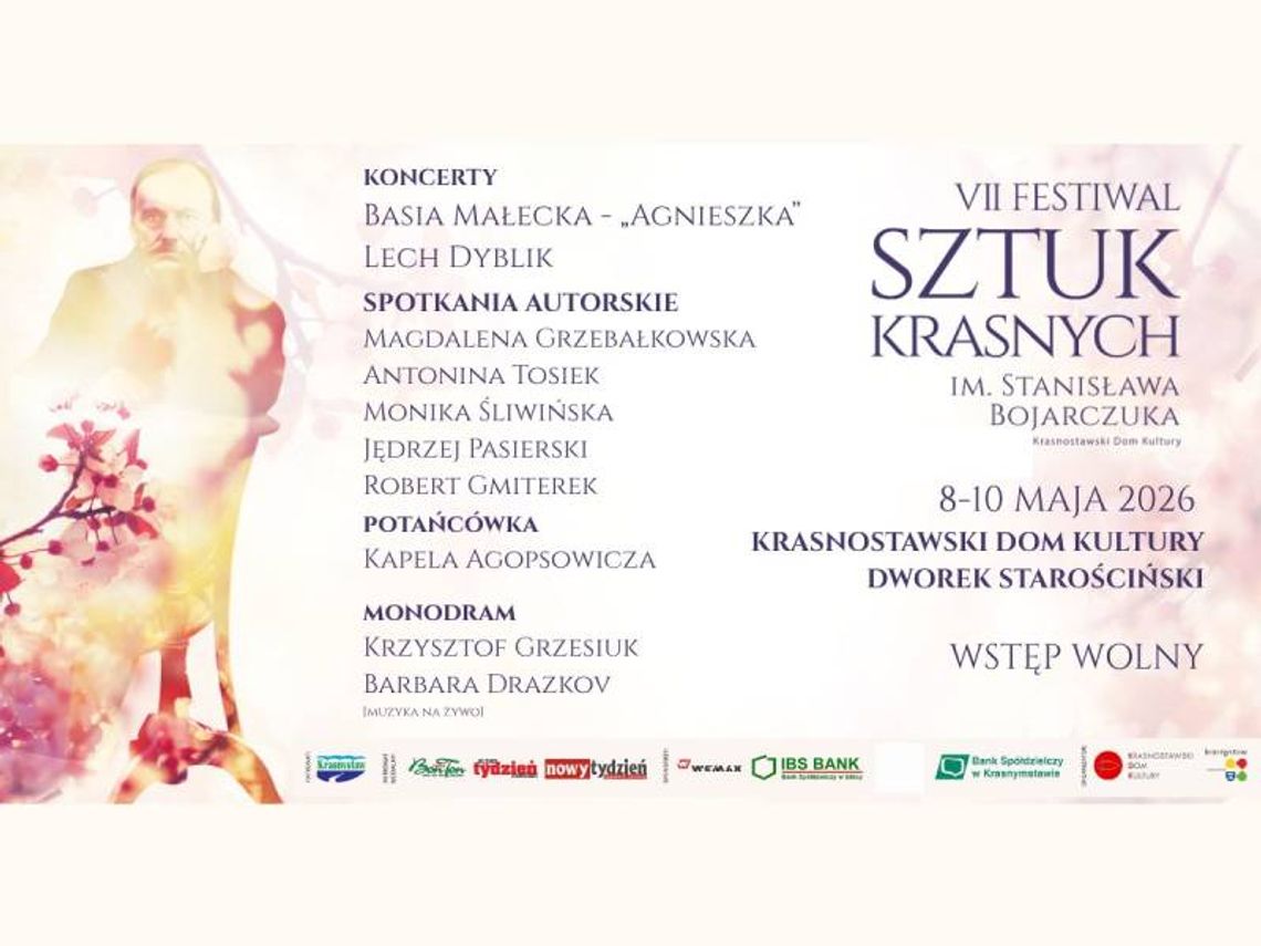 W dniach 8–10 maja Krasnostawski Dom Kultury zorganizuje VII Festiwal Sztuk Krasnych im. Stanisława Bojarczuka.