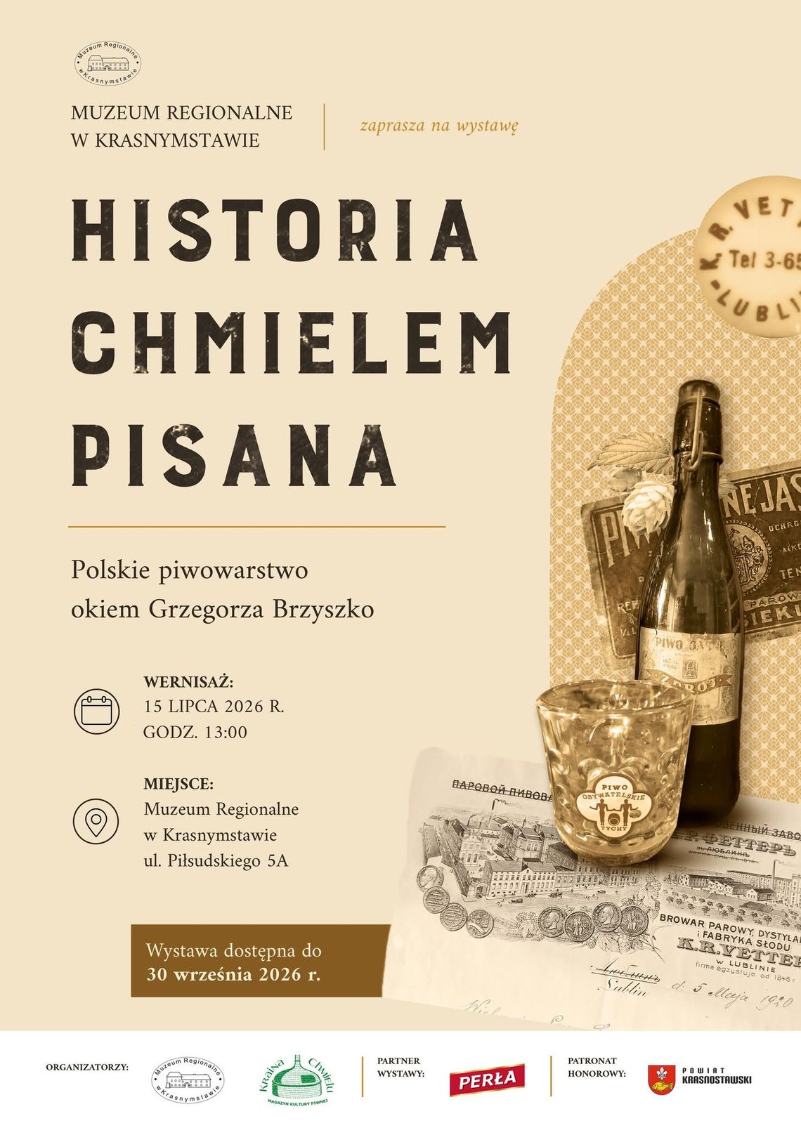 Krasnystaw. Wernisaż wystawy o historii polskiego piwowarstwa 15 lipca odbędzie się wernisaż wystawy „Historia chmielem pisana. Polskie piwowarstwo okiem Grzegorza Brzyszko”.