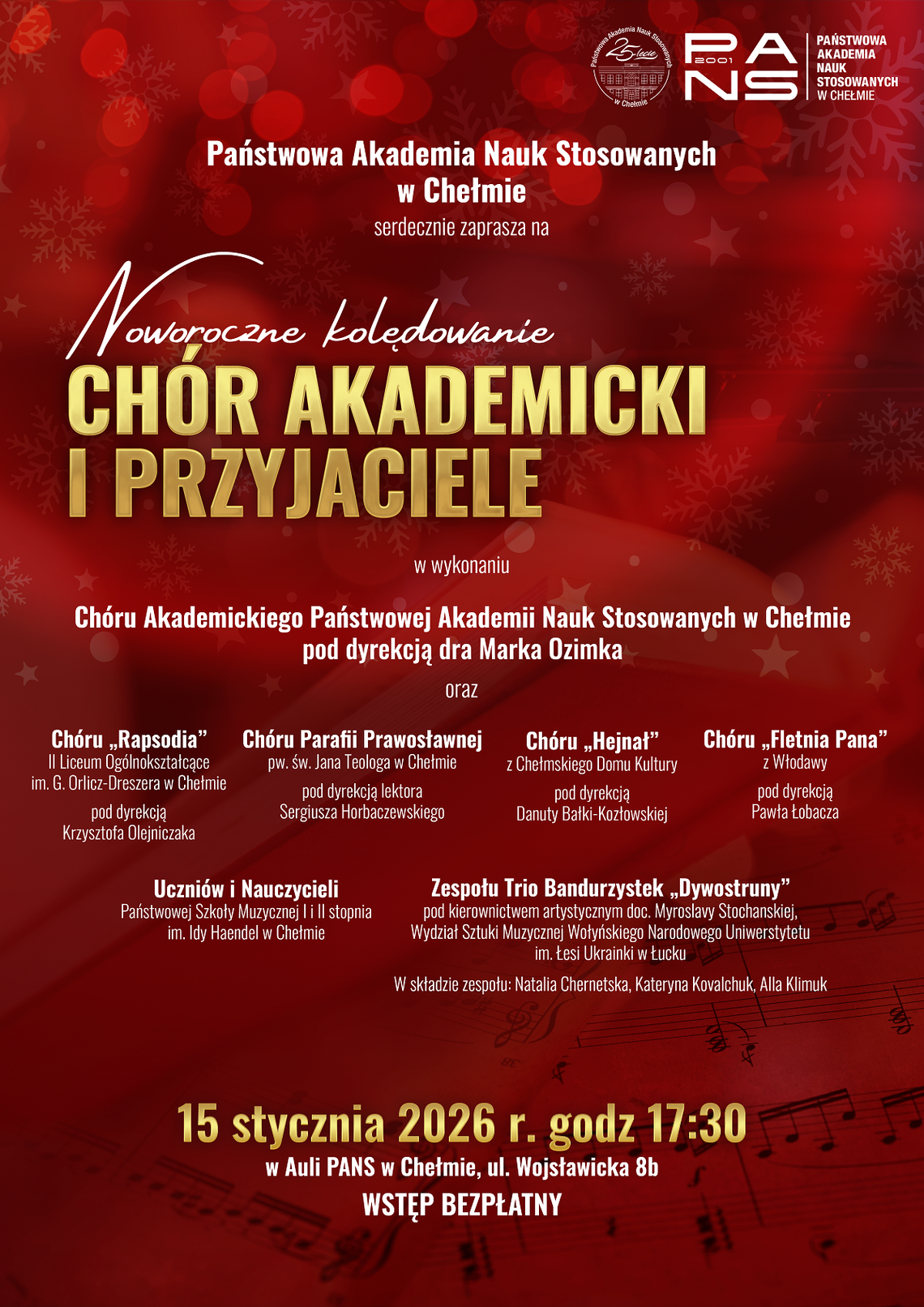 15 stycznia o godzinie 17:30, w Auli Państwowej Akademii Nauk Stosowanych w Chełmie, odbędzie się koncert zatytułowany „Noworoczne Kolędowanie.