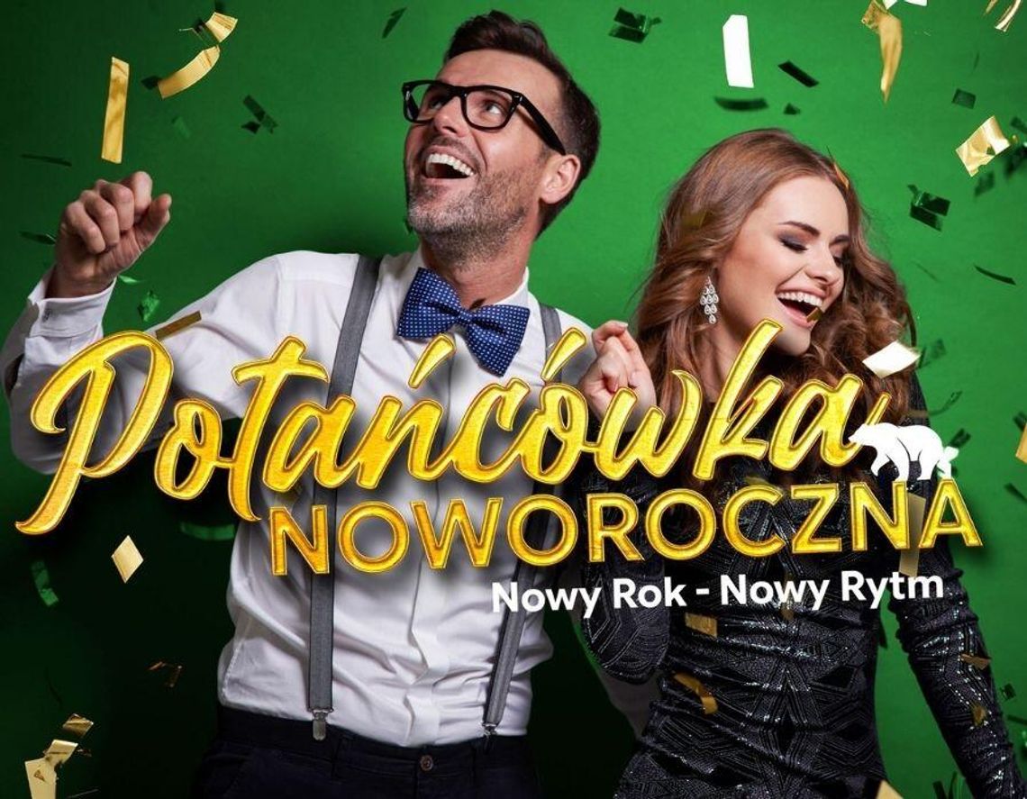 Potańcówka Noworoczna w Chełmie!