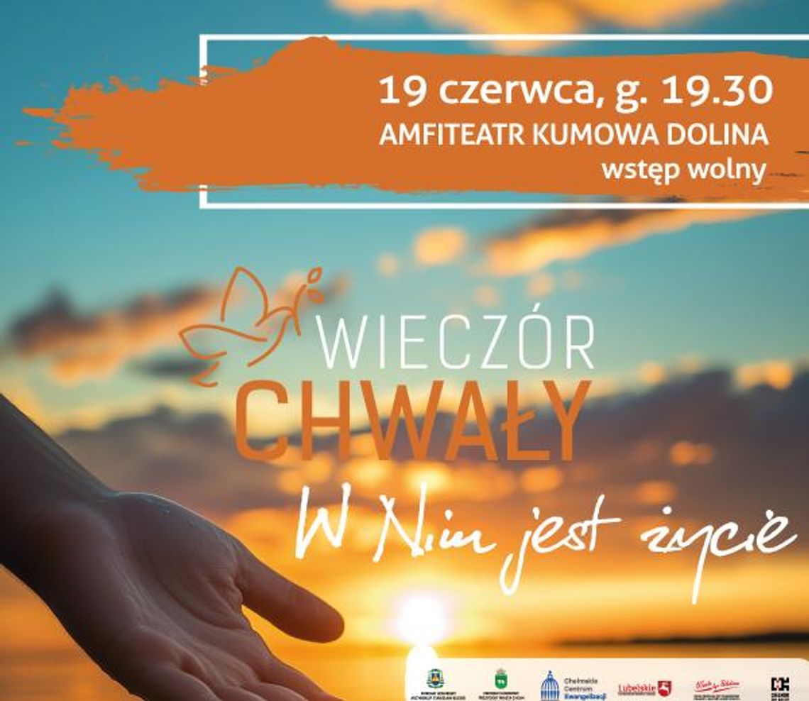 Wieczór Chwały „W Nim jest życie” w Chełmie Wieczór Chwały „W Nim jest życie” w Chełmie