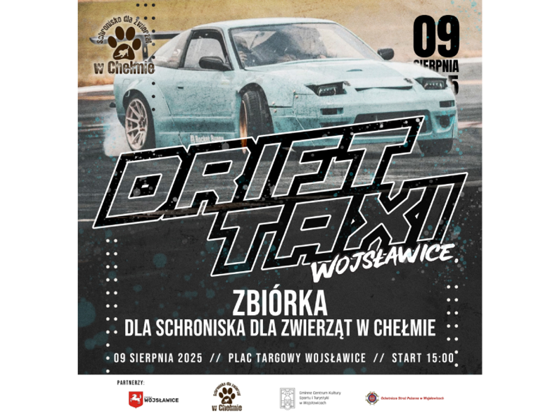 Zawitaj na "Drift Taxi" w Wojsławicach i pomóż zwierzakom Zawitaj na "Drift Taxi" w Wojsławicach i pomóż zwierzakom