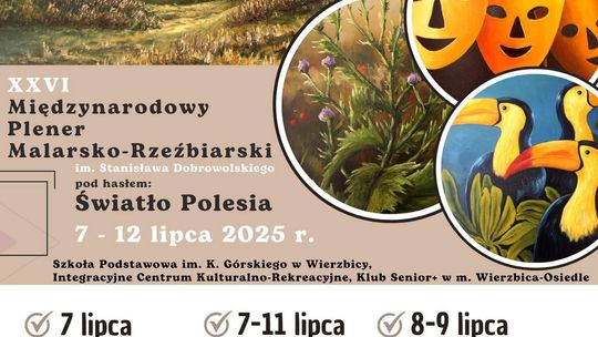 XXVI Plener Malarsko-Rzeźbiarski im. Stanisława Dobrowolskiego w Wierzbicy [GALERIA ZDJĘĆ]